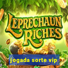 jogada sorte vip